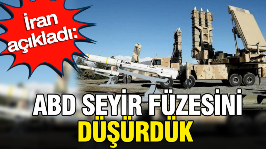 İran açıkladı: ABD seyir füzesini düşürdük